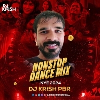 Nonstop Dance Mix (NYE 2024) - DJ Krish PBR.mp3