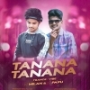 Tanana Tanana (Trance x Vibe) Dj Papu Official x Dj Milan