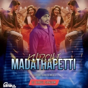 KURCHI MADATHAPETTI (TAPORI DANCE MIX) DJ BABUL GANJAM.mp3