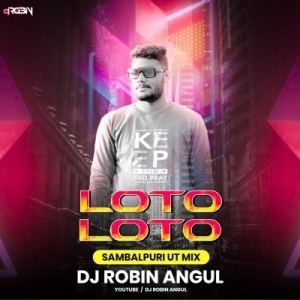 Loto Loto (Samblapuri Ut Mix) Dj Robin.mp3