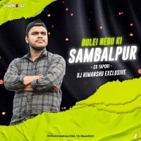 BULEI NABU KI  SAMBALPUR (CG TAPORI) DJ HIMANSHU EXCLUSIVE.mp3