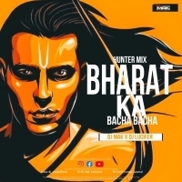 BHARAT KA BACHA BACHA (HUNTER MIX) DJ LUCIFER x DJ MAK.mp3