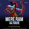 Mere Ram Ayodhya Aa Rahe (Edm x Tapori) Dj Pravat Exclusive