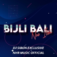 Bijli Bali Nua Item (New Year Spl) Dj Sibun Exclusive And NHR Music Official.mp3