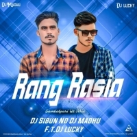 Rang Rasia (Sambalpuri Ut Mix) Dj Sibun Nd Dj Madhu F.t. Dj Lucky.mp3
