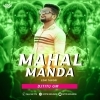 MAHAL MANDA (EDM TAPORI) DJ TITU GM