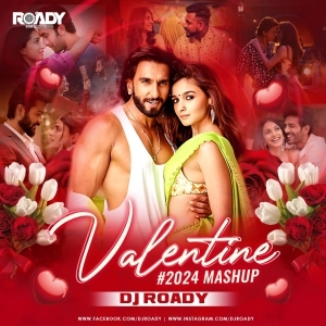 Valentine Mashup 2024 - DJ Roady.mp3