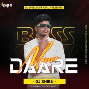 Maar Daare (Edm -Tapori) Dj Shibu.mp3