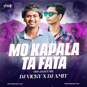 MO KAPALA TA PHATA FT.PAPU POMPOM (DESI UT MIX) DJ VICKY X DJ AMIT.mp3