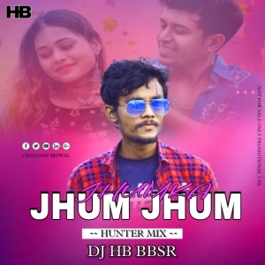 Jhum Jhum Jhumka (Hunter Mix) DJ HB BBSR.mp3