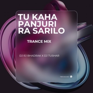 Tu Kaha Panjurira Sari Lo (Trance Mix) Dj Rj Bhadark X Dj Tushar.mp3