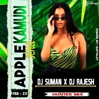 APPLE KAMUDI KHA (HUNTER MIX) DJ SUMAN X DJ RAJESH KDP.mp3