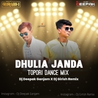 Dhulia Janda (Matal Dance Mix) Dj Deepak Ganjam Nd Dj Girish.mp3