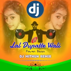 O Lal Dupatte Wali (Local Dance Step) Dj M Remix.mp3