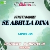 KEMITI BHULIBI SE ABHULA DINA (PRIVATE TAPORI MIX) DJ ROCKY X ODISHA DJ BLOGGER