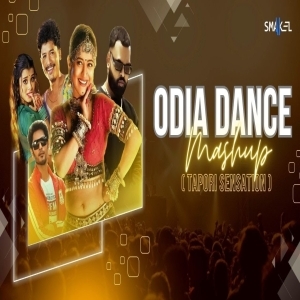 Odia Dance Mashup (Tapori Sensation) DJ SMAKEL 2024.mp3