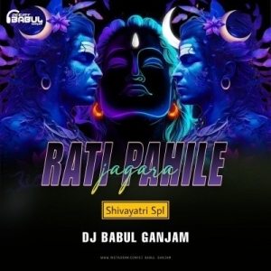 RATI PAHILE JAGARA (SHIVAYATRI SPL) DJ BABUL GANJAM.mp3