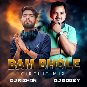 Bam Bhole (Circuit Mix) - DJ Rizwan DJ Bobby.mp3