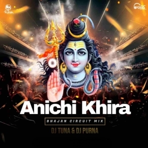 Aanichi Khira Bela Patara (Circuit Mix) Dj Tuna Nd Dj Purna.mp3