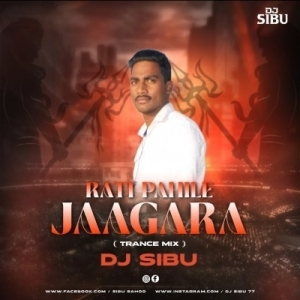 Rati Pahile Jaagara (Trance Mix) Dj Sibu Nayagarh.mp3