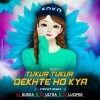 Tukur Tukur Dekhte Ho Kya (Edm Circuit Trance Mix) Dj Lucifer x Dj Ultra x Rudra Umpire
