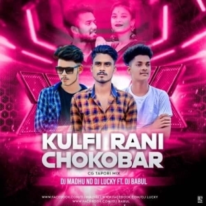 Kulfi Rani (Sambalpuri Remix) Dj Madhu Nd Dj Lucky Ft Dj Bablu.mp3