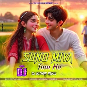 Suno Miya Tum Ho (New 4 Step Jumping Bass) Dj MithuN Back.mp3