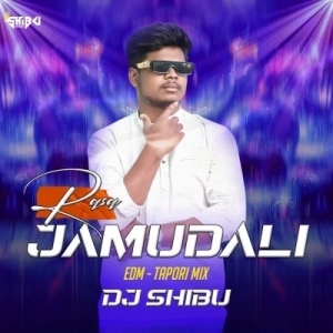 Rasa Jamudali (Edm - Tapori Mix) Dj Shibu Official.mp3