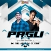 PAGLI RE (TAPORI EDM MIX) DJ BIKASH X DJ GUDDU