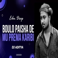 Boulo Paisha De Mu Prema Karibi (Edm Drop) Dj Aditya.mp3