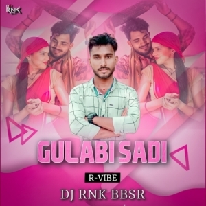 GULABI SADI (R-VIBE) DJ RNK BBSR.mp3