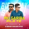 Mu Gariba Pila Te (Birthday Spl Trance Mix) DJ Sibun Nd Nhr Music Official