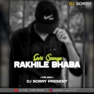 GORI SANGE RAKHILE BHABA (TAPORI EDM MIX) DJ SORRY PRESENTS.mp3