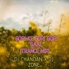 GORI KE GORI GORI GAAL (TRANCE MIX) DJ CHANDAN X DJ ZONE