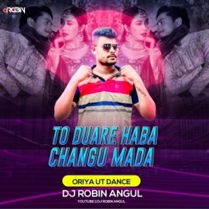 TO DUARE HABA CHANGU MADA (ORIYA UT DANCE) DJ ROBIN.mp3