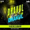 DHAKUL DHAKUL HEART (MONSTER CIRCUIT X DANCE MIX) DJ BLOODY X DJ SUBHAM BBSR