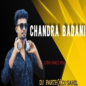 CHANDRA BADANI (ODIA DANCE MIX) DJ PARTH X DJ SAHIL.mp3