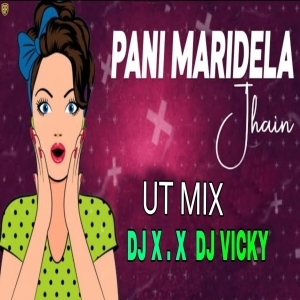 PANI MARIDELA JHAIN (ORIYA DNC MIX) DJ X ND DJ VICKY EXCLUSIVE.mp3