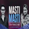 MASTI MASTI (EDM TRANCE MUZIC) DJ TUSHAR ND DJ ADITYA