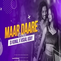 Maar Daare (CG X Dance Remix) DJ Kunal X Visual Uday.mp3