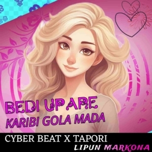 TO BEDI UPARE KARIBI GOLA MAADA 2.0 (CYBER BEAT) DJ LIPUN MARKONA.mp3