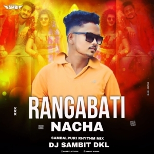 Rangabati Nacha (Sambalpur Rhythm Mix) Dj Sambit Dkl.mp3