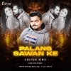 PALANG SAGWAN KE (BHOJPURI MIX) DJ LUCKY RKL