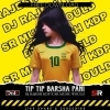 TIP TIP BARSHA PANI (PSY X DROP) DJ SR MUSIC X DJ RAJESH KDP