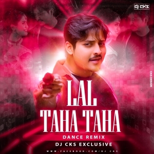 LAL TAHA TAHA (DANCE REMIX) DJ CKS EXCLUSIVE.mp3