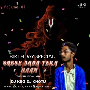 SABSE BADA TERA NAAM - DJ KSG PROFESSIONAL.mp3