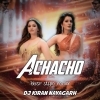 Achacho (Bbsr Style Remix) Dj Kiran Nayagarh