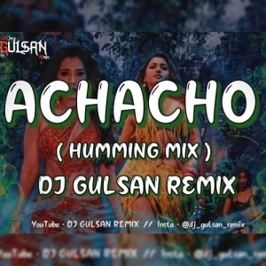 ACHACHO (TAMIL HUMMING MIX) DJ GULSAN.mp3