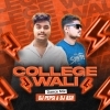 COLLEGE WALI (DANCE MIX) DJ PEPSI X DJ ASH