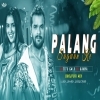 Palang Sagwan Ke (Bhojpuri Mix) Dj Titu Gm And Dj Kanha Krx